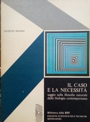 Il caso e la necessità. Saggio sulla filosofia naturale della …