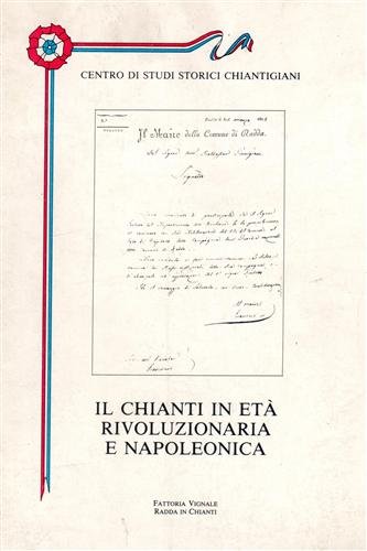 Il Chianti in età rivoluzionaria e napoleonica.