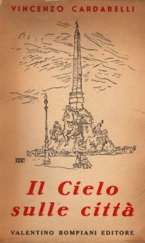 Il cielo sulle città (Etruria - Aspetti di Roma - …