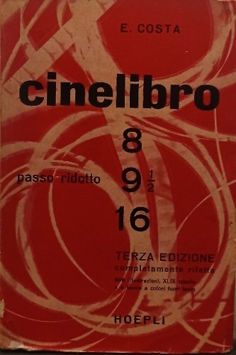 Il cinelibro (passo ridotto). Guida per i cineasti, dilettanti e … | Immagine principale