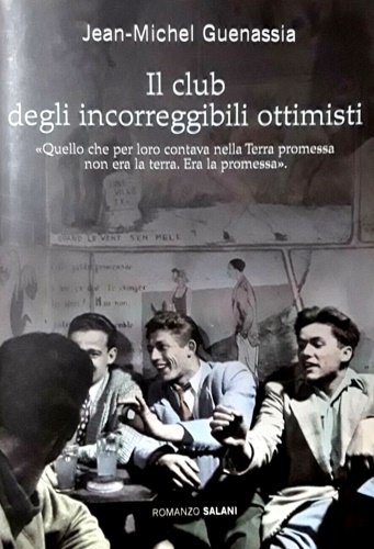 Il club degli incorreggibili ottimisti.