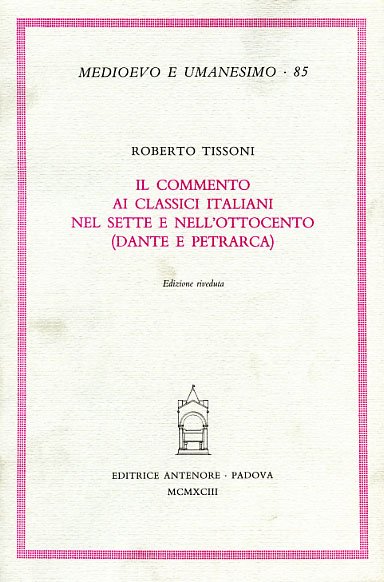 Il commento ai classici italiani nel Sette e nell'Ottocento (Dante …