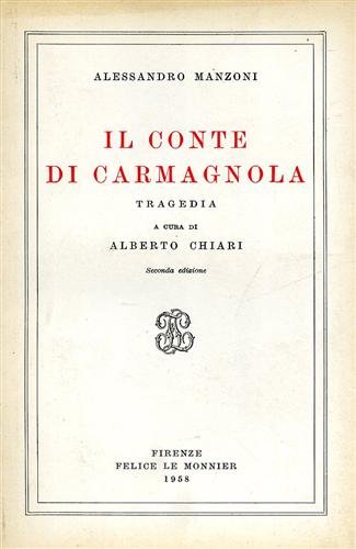 Il conte di Carmagnola. Tragedia.