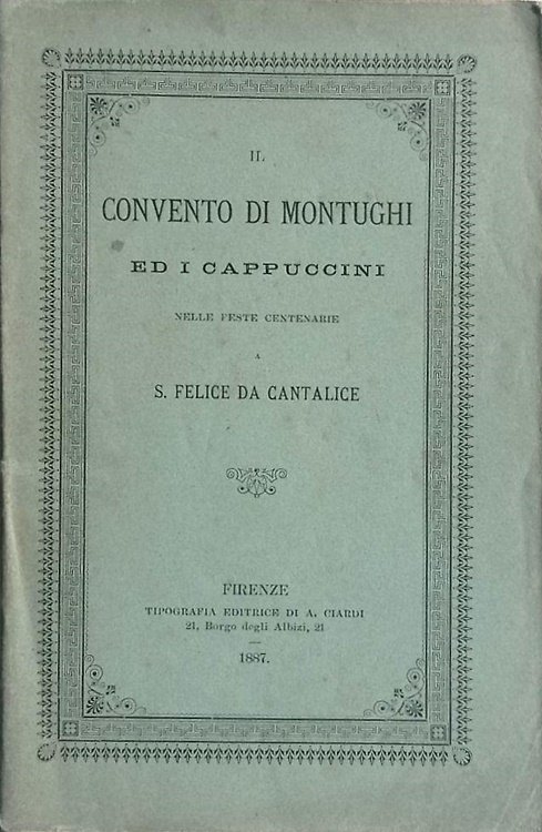 Il Convento di Montughi ed i Cappuccini nelle feste centenarie … | Immagine principale