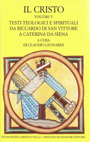 Il Cristo. Vol.V:Testi teologici e spirituali da Riccardo di San …