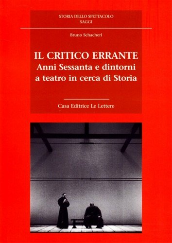 Il critico errante. Anni Sessanta e dintorni a teatro in …