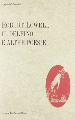 Il delfino e altre poesie.