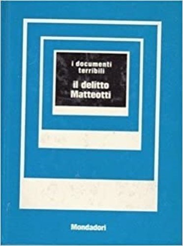 Il delitto Matteotti.