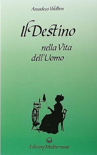 Il destino nella vita dell'uomo.