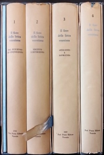 Il fiore della lirica veneziana. I: Dal Duecento al Cinquecento. …