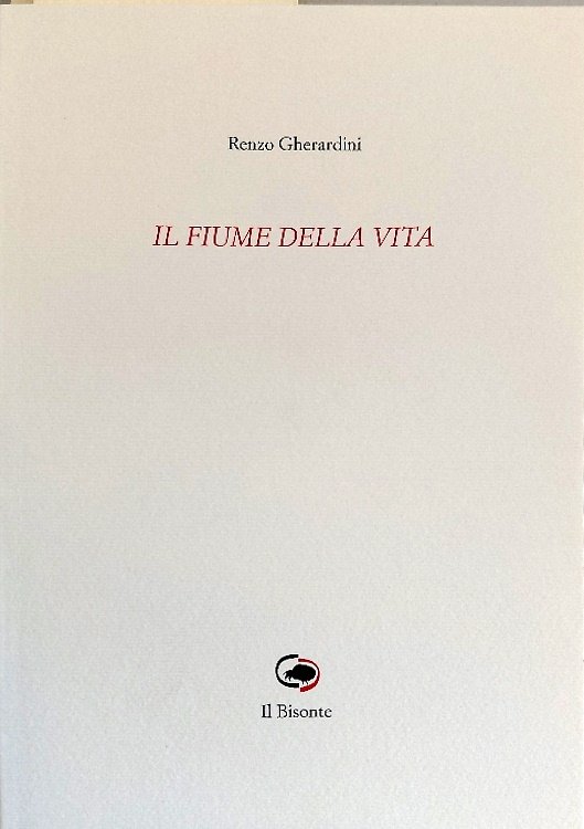 Il fiume della vita. [Poesie]