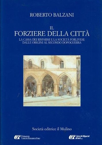Il forziere della città. La cassa dei risparmi e la …