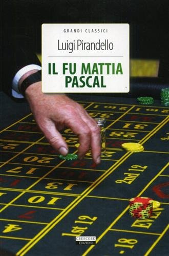 Il fu Mattia Pascal.
