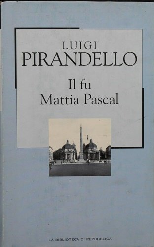 Il fu Mattia Pascal.