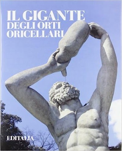 Il Gigante degli Orti Oricellari.