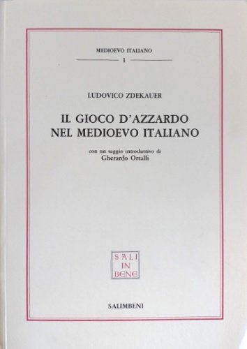 Il gioco d'azzardo nel Medioevo italiano.