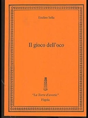 Il gioco dell' oco. Gli anagrammi ex libris. Il primato Guinness, raccontati, illustrati, musicati cantati ballati, ùdocumentati, meditati (si fa per dire).