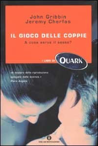 Il gioco delle coppie. A cosa serve il sesso?
