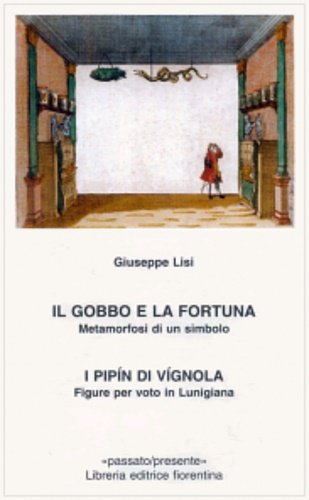 Il gobbo e la fortuna. Metamorfosi di un simbolo. I …