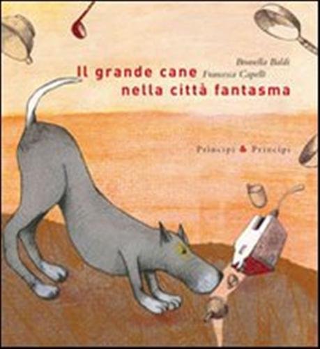 Il grande cane nella città fantasma.