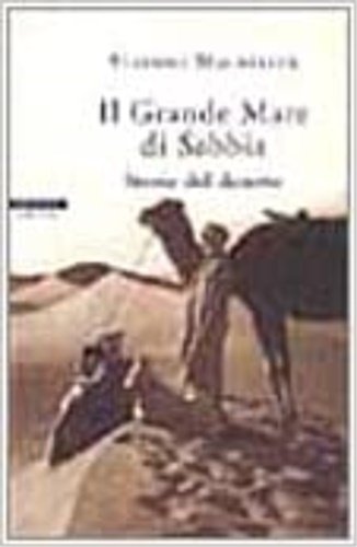 Il grande mare di sabbia. Storie del deserto.