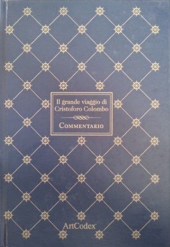 Il grande viaggio di Cristoforo Colombo. Dall'indice: --Stefano U. Baldassarri. … | Immagine Gallery 1