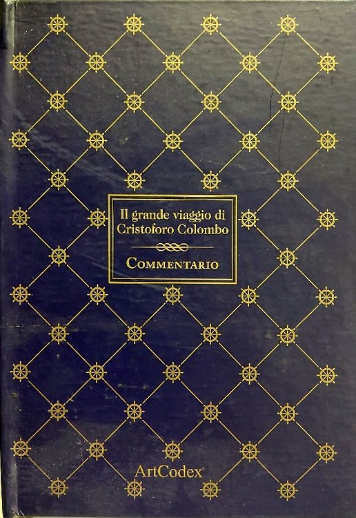 Il grande viaggio di Cristoforo Colombo. Dall'indice: --Stefano U. Baldassarri. … | Immagine Gallery 2