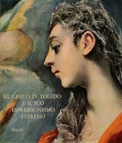 Il Greco di Toledo e il suo espressionismo estremo. | Immagine Gallery 2