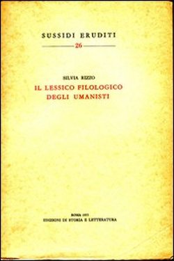 Il lessico filologico degli umanisti.