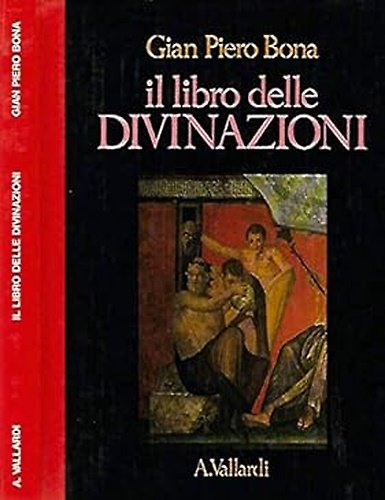 Il libro delle divinazioni.