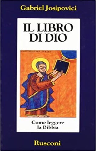 Il libro di Dio. Come leggere la Bibbia.