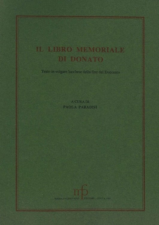 Il libro memoriale di Donato. Testo in volgare lucchese della … | Immagine principale
