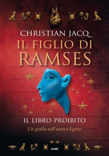 Il libro proibito. Il figlio di Ramses.