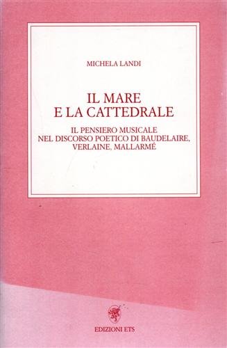 Il mare e la cattedrale. Il pensiero musicale nel discorso …