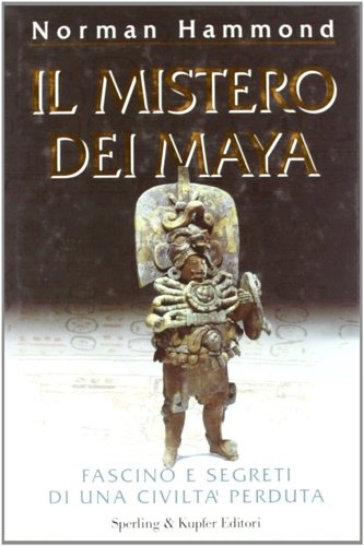 Il mistero dei Maya. Fascino e segreti di una civiltà … | Immagine principale