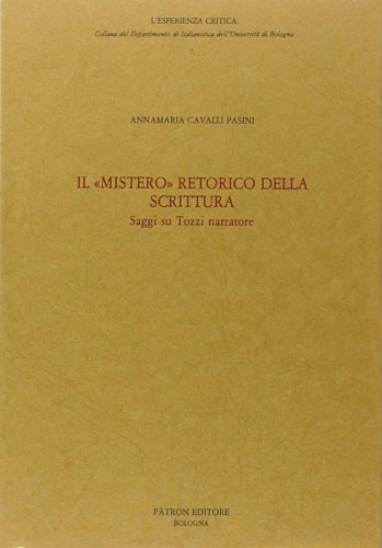 Il "Mistero" retorico della scrittura, saggi su Tozzi narratore.