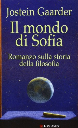 Il mondo di Sofia. Romanzo sulla storia della filosofia.