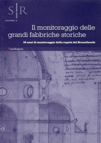 Il monitoraggio delle grandi fabbriche storiche. 60 anni di monitoraggio …