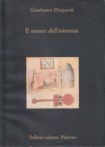 Il museo dell'esistenza.