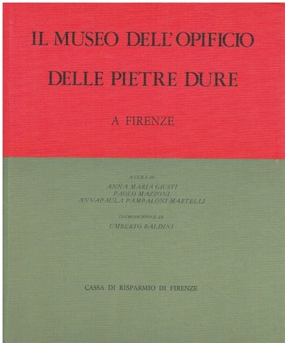 Il Museo dell'Opificio delle Pietre Dure a Firenze.