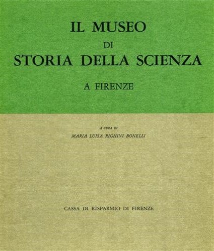 Il Museo di Storia della Scienza a Firenze.