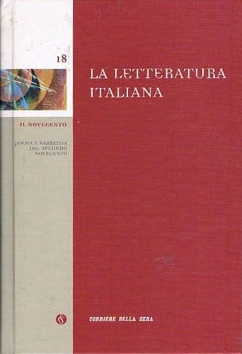 Il Novecento. Poesia e Narrativa del secondo Novecento.