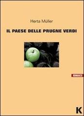 Il paese delle prugne verdi.