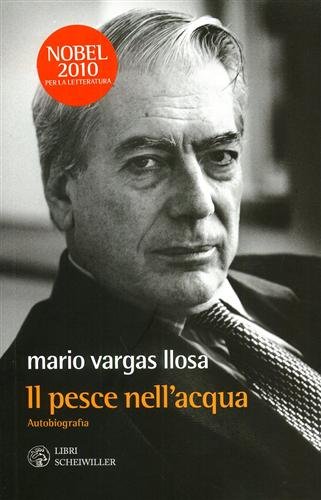 Il pesce nell'acqua. Autobiografia.