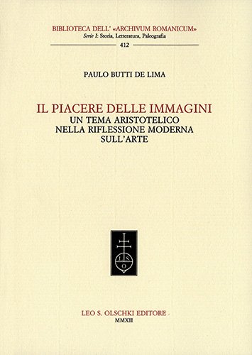 Il piacere delle immagini. Un tema aristotelico nella riflessione moderna …