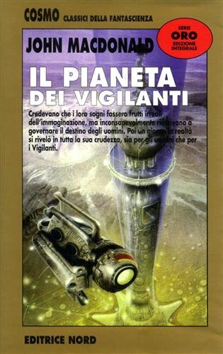 Il pianeta dei vigilanti.