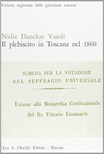 Il plebiscito in Toscana nel 1860.