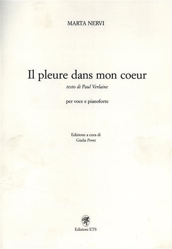 Il pleure dans mon coeur. Testo di Paul Verlaine. Per …