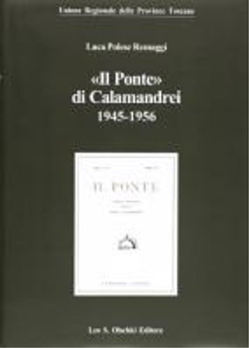 «Il Ponte» di Calamandrei (1945-1956).
