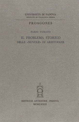 Il problema storico delle "Nuvole" di Aristofane.